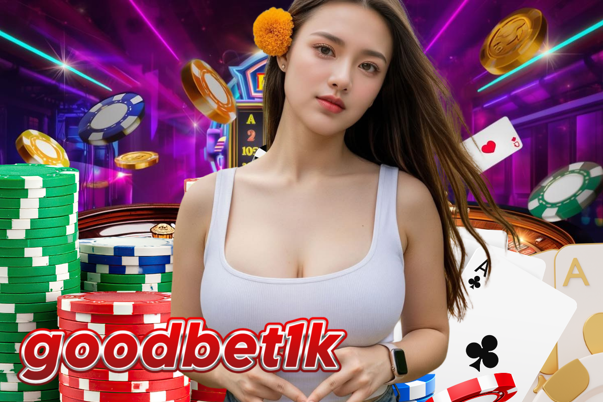goodbet1k เข้าสู่ระบบ